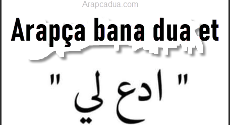 Arapça bana dua et